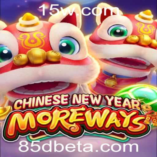Explorando o Emocionante Jogo CHINESENEWYEARMOREWAYS com 85Dbet