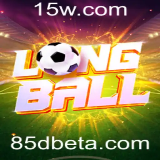 Descubra o Jogo LongBall: Apostas e Estratégias com 85Dbet